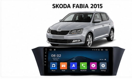 Poste Radio Android sur mesure pour Skoda Fabia (2015+)